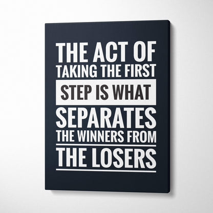 Black canvas print with bold white motivational quote the act of taking the first step for office or home decor