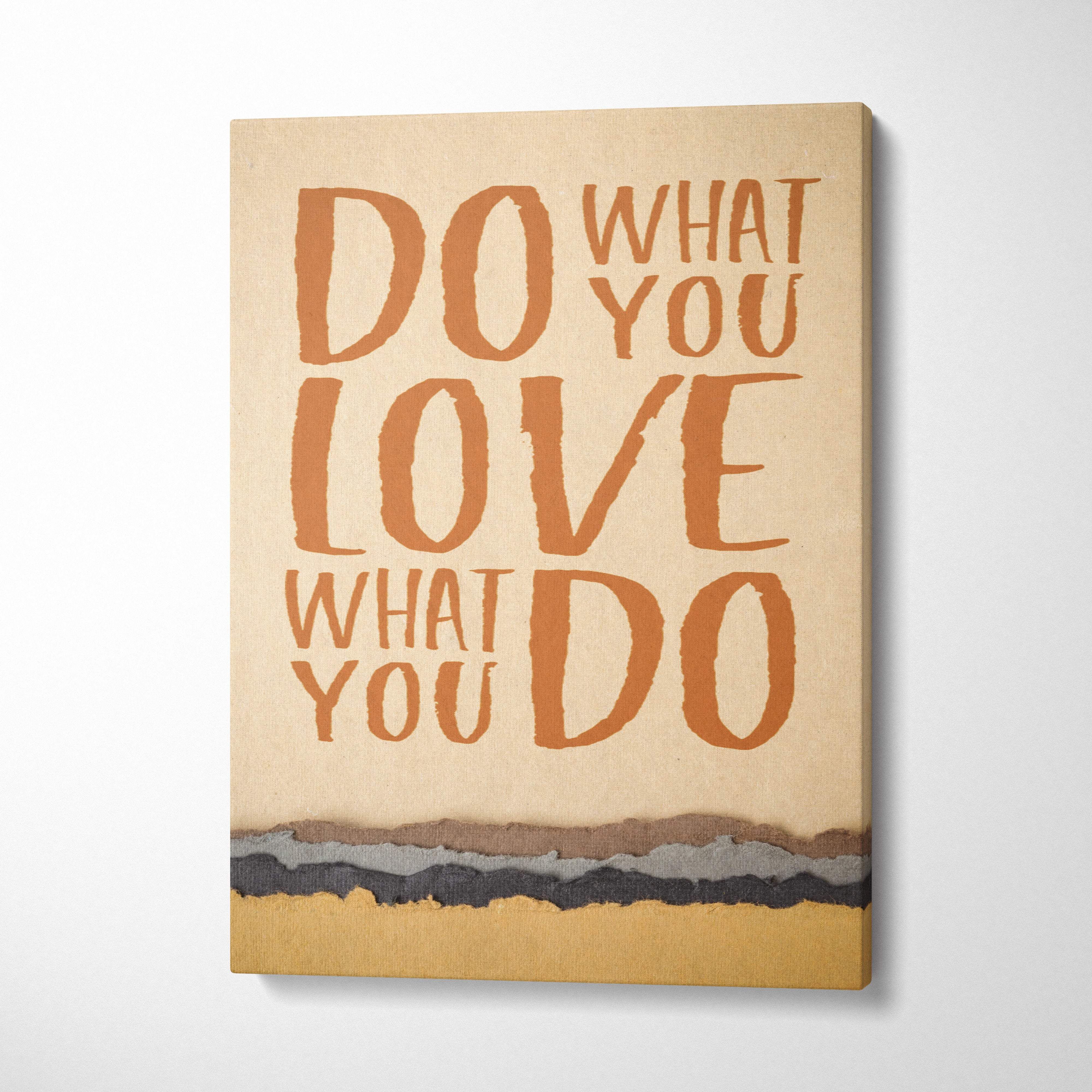 Beige canvas wall art with bold textured orange do what you love what you do motivational quote and torn paper effect