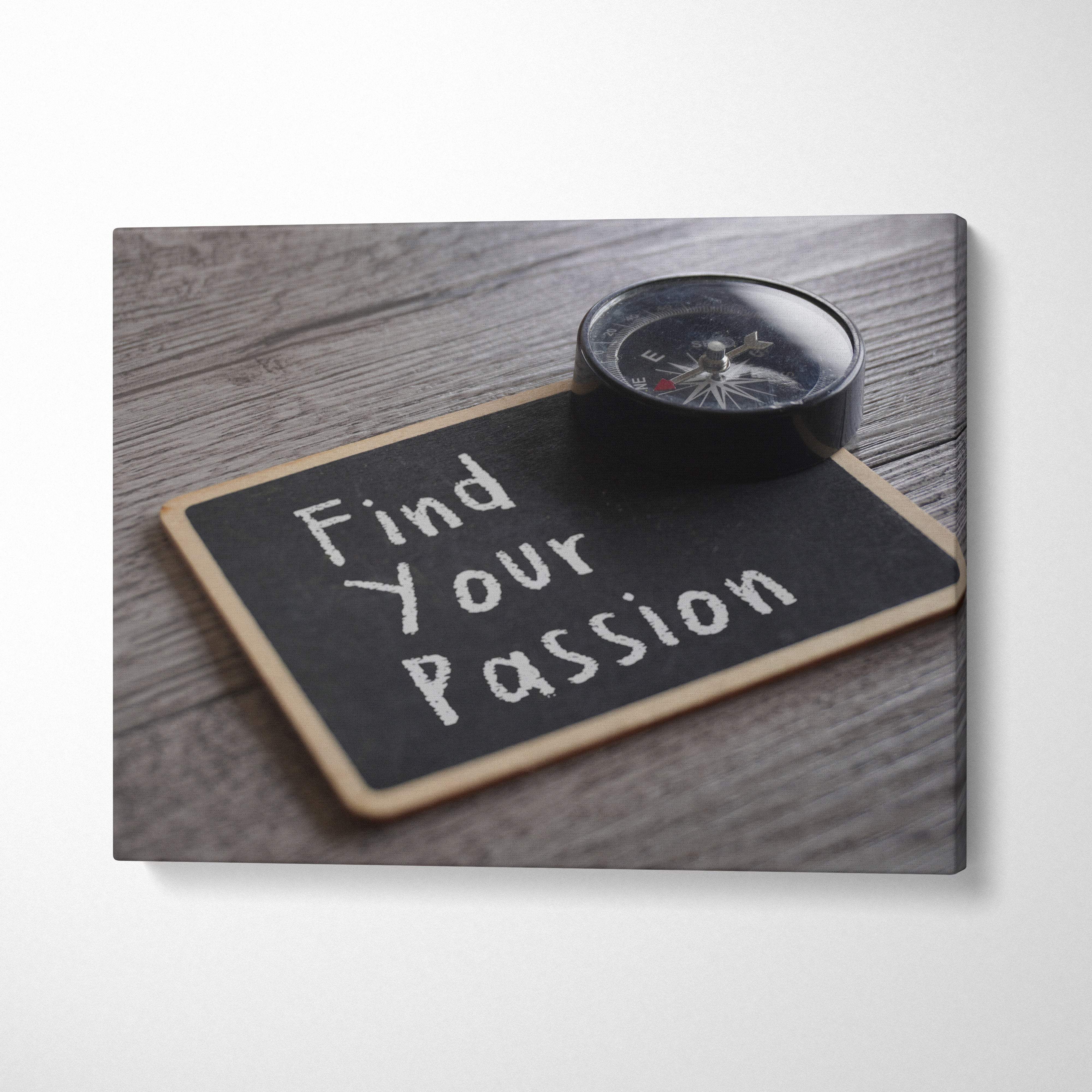 Find your passion motivational quote wall art print with white cursive text and black compass on black chalkboard canvas