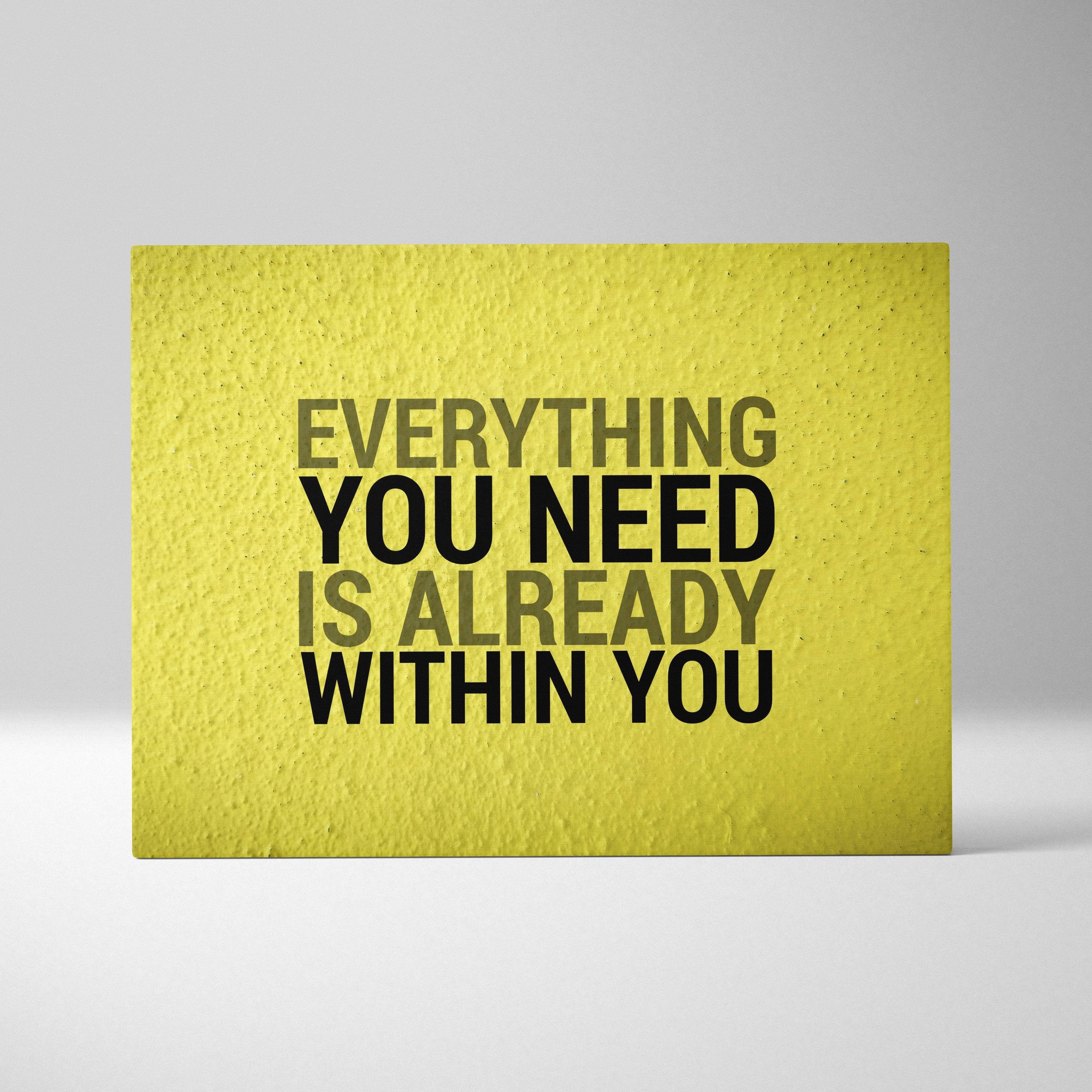 Bright yellow textured canvas print with motivational typography everything you need is already within you for home decor
