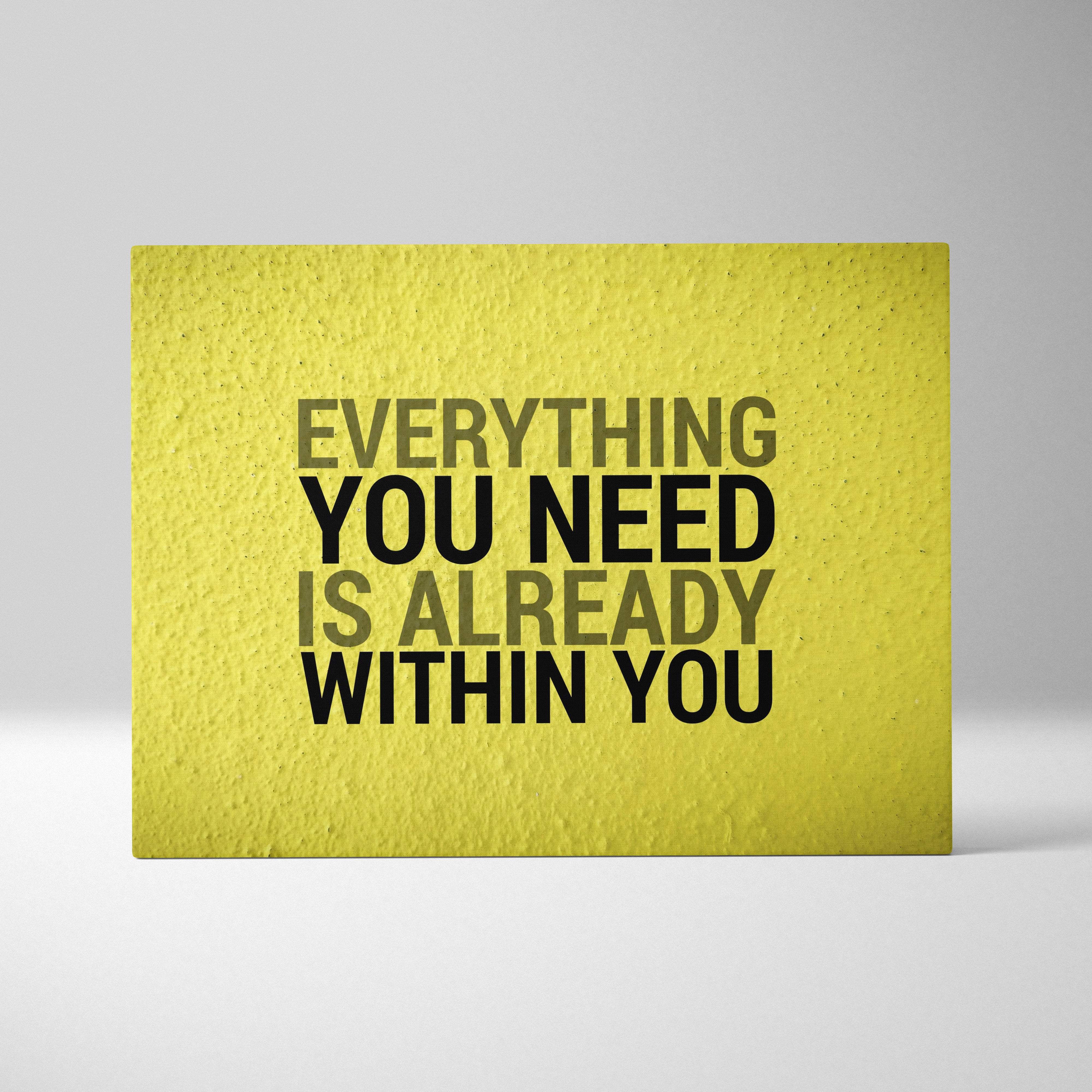 Bright yellow textured canvas print with motivational typography everything you need is already within you for home decor