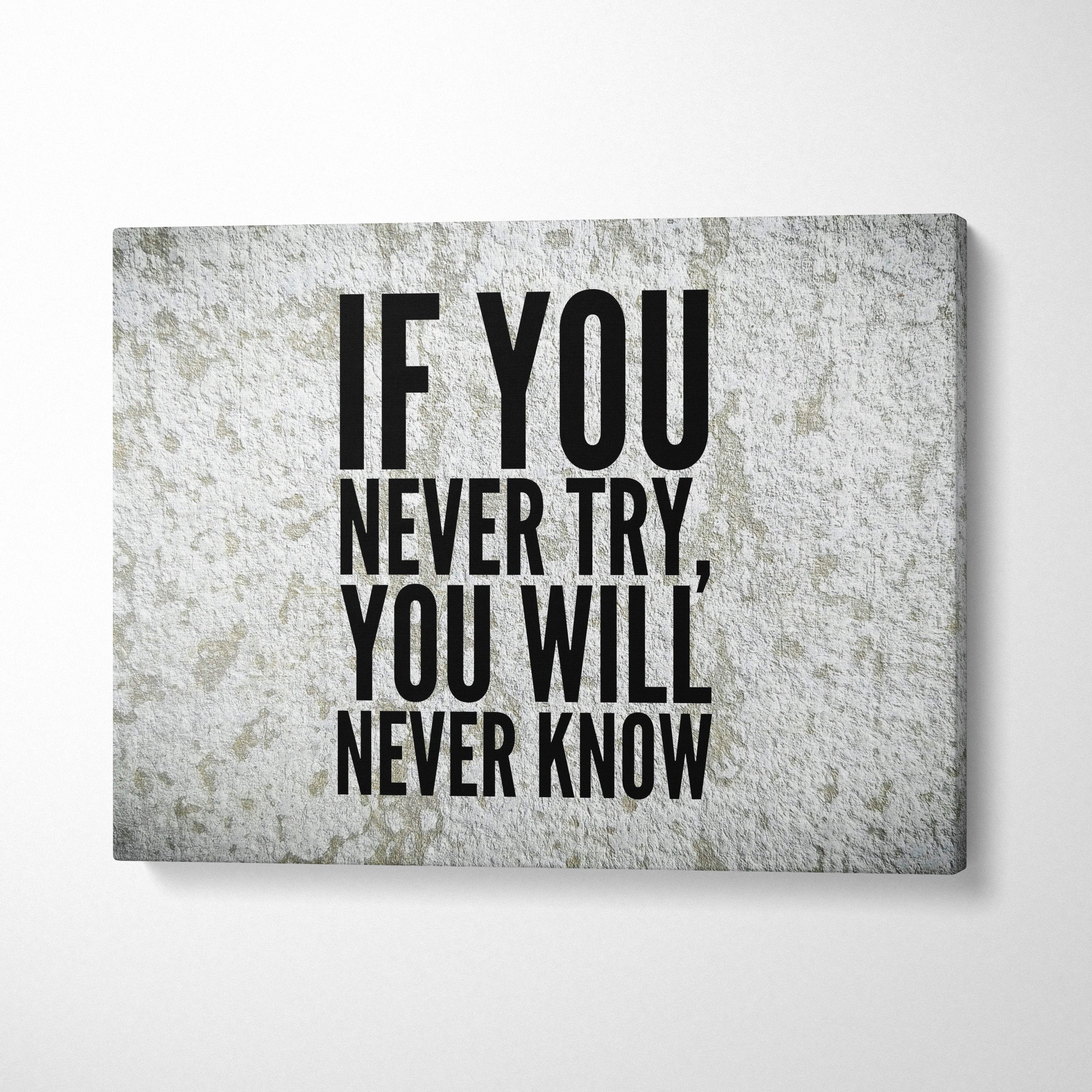 Gray textured canvas print with bold black text if you never try you will never know motivational wall art for office or home
