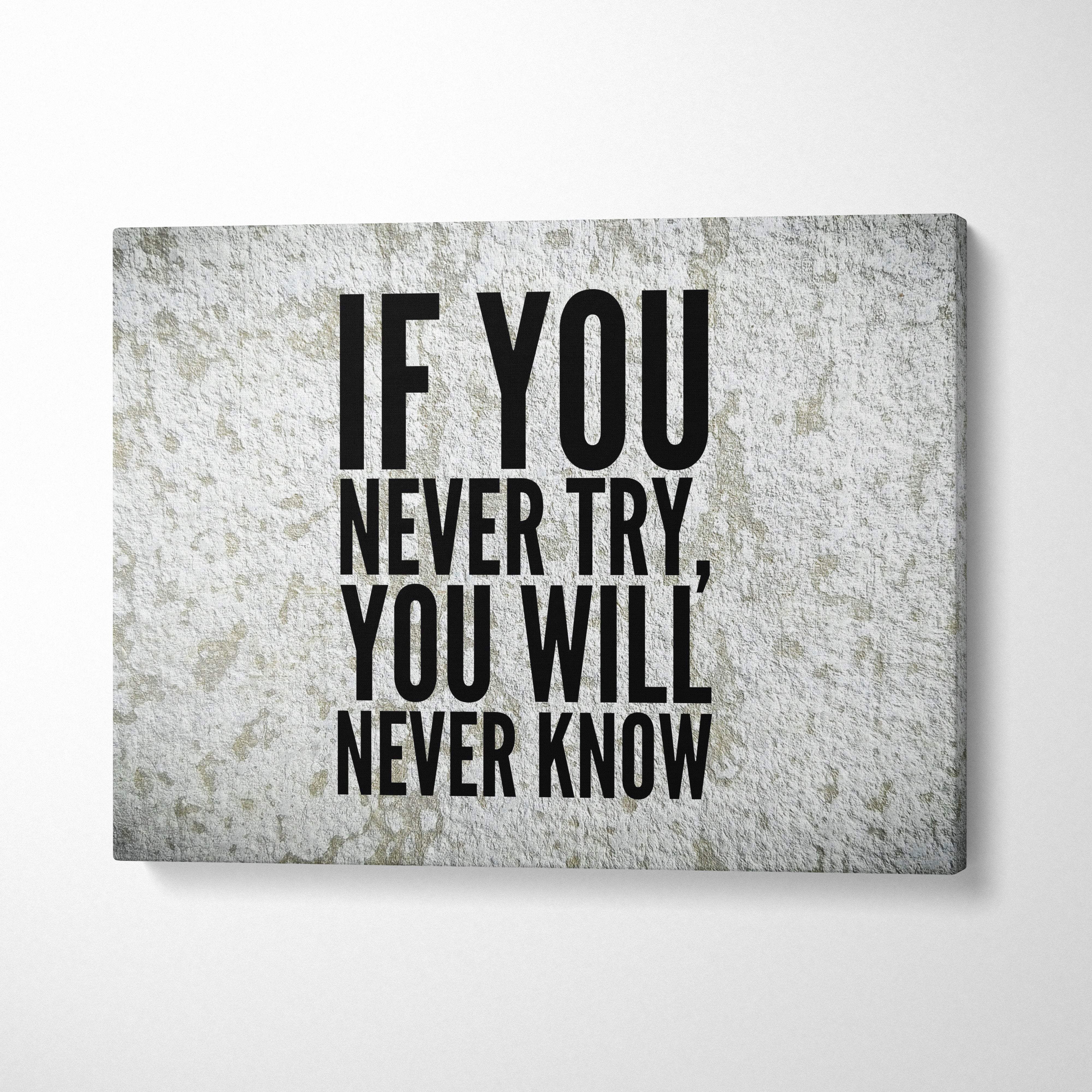 Gray textured canvas print with bold black text if you never try you will never know motivational wall art for office or home