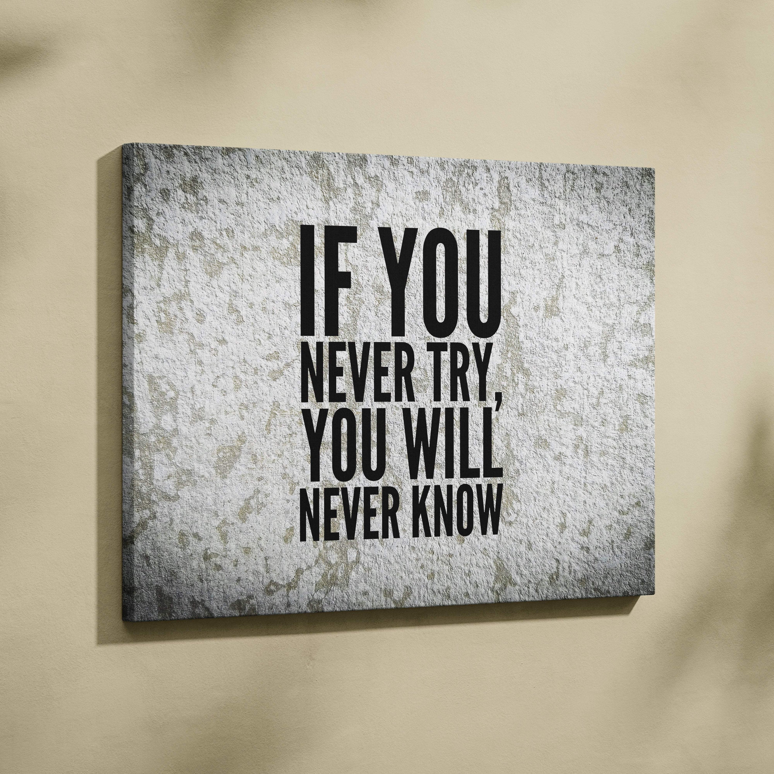 Gray textured canvas wall art with black text if you never try you will never know motivational print for office or home decor