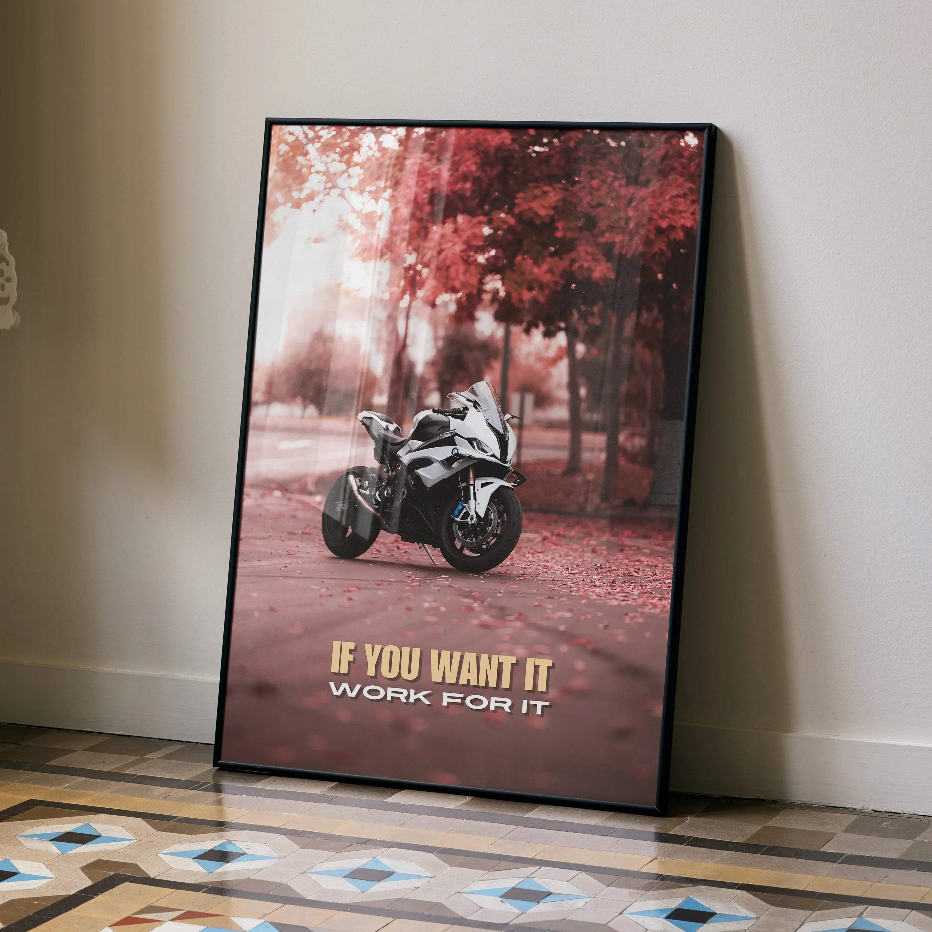 BMW S1000RR motivational poster with inspiring text "If you want it, work for it" in forest setting wall art.