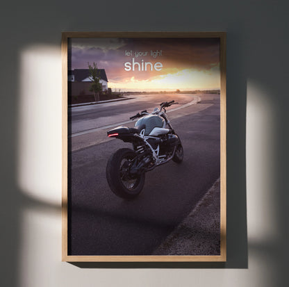 BMW R Nine T motorcycle on road at sunset with motivational text shine poster wall art.