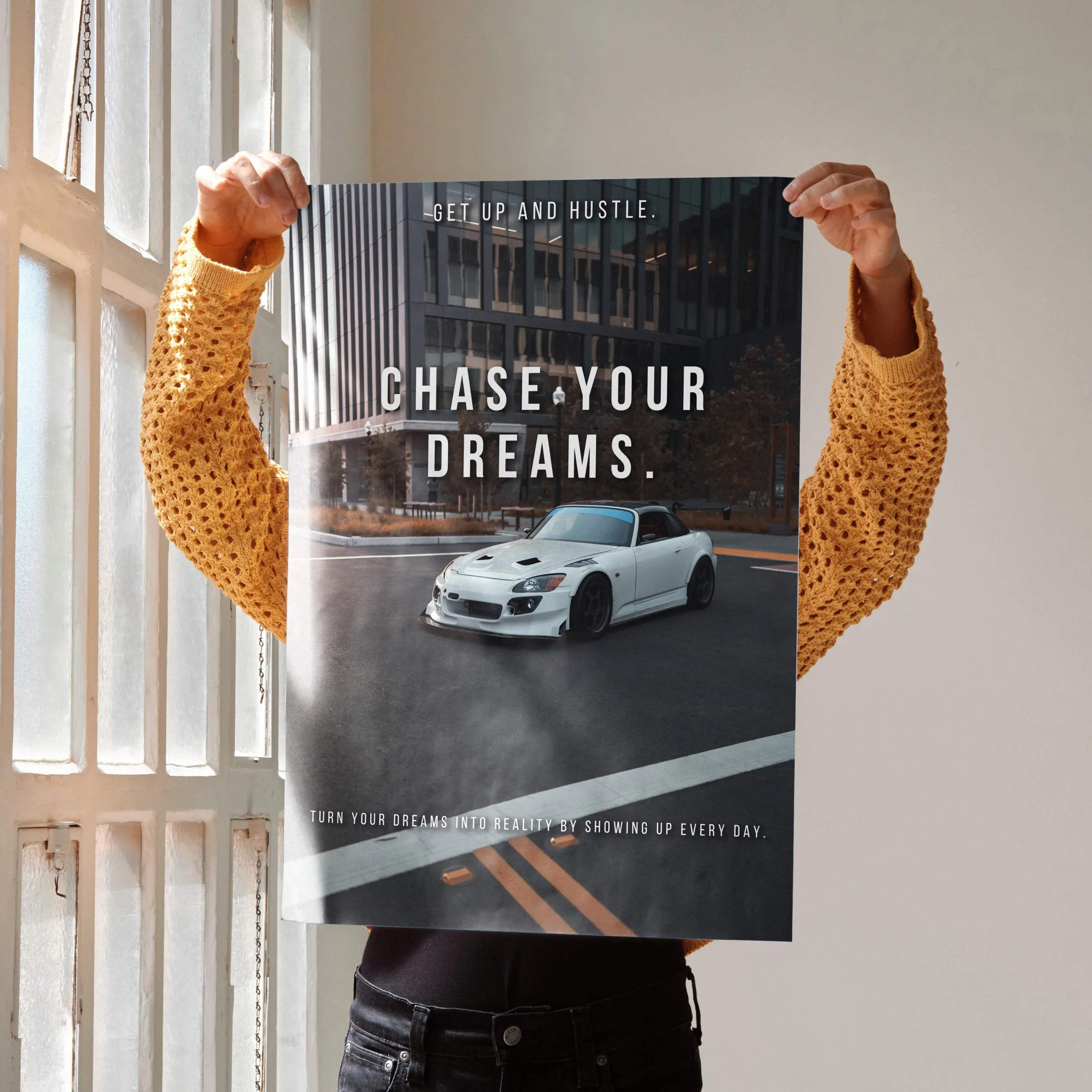 Motivational poster wall art featuring a white Honda S2000 parked on a road with "Chase Your Dreams" text.