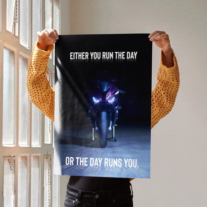 Motivational poster wall art with BMW S1000RR motorcycle and text "Either you run the day or the day runs you".