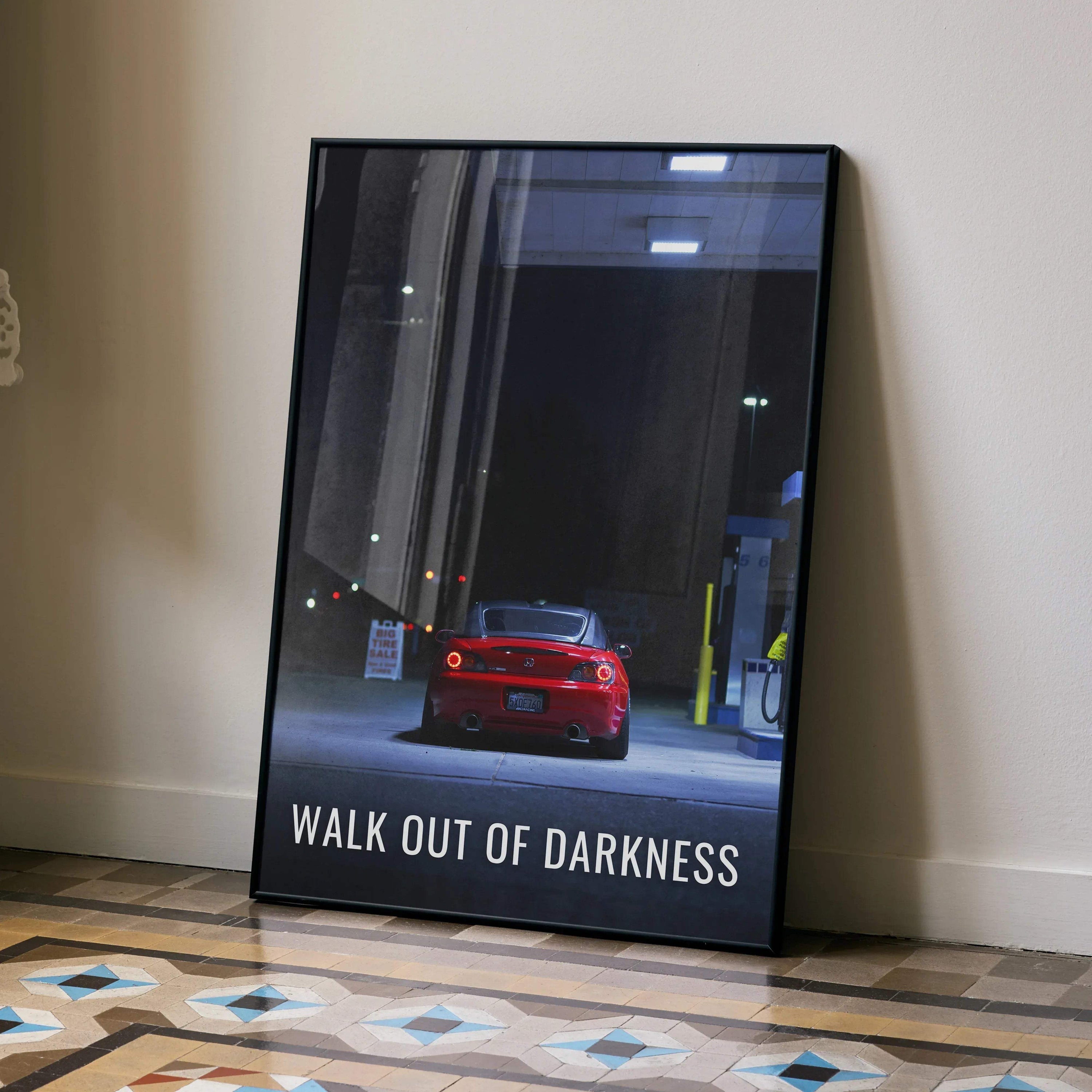 Honda S2000 poster wall art featuring red car rear view with "Walk Out of Darkness" motivational text.