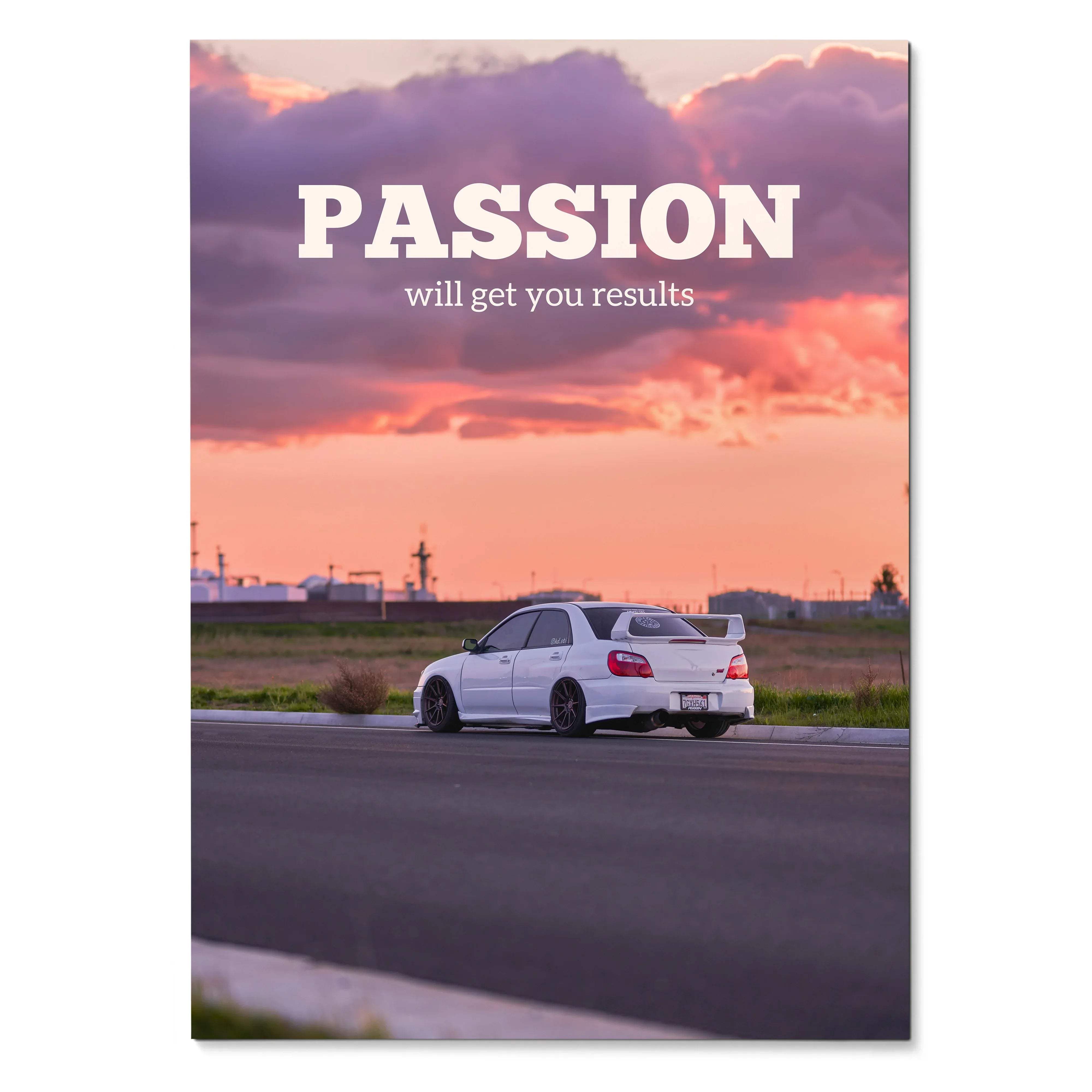 Subaru WRX STI driving at sunset with motivational quote Passion will get you results poster wall art.