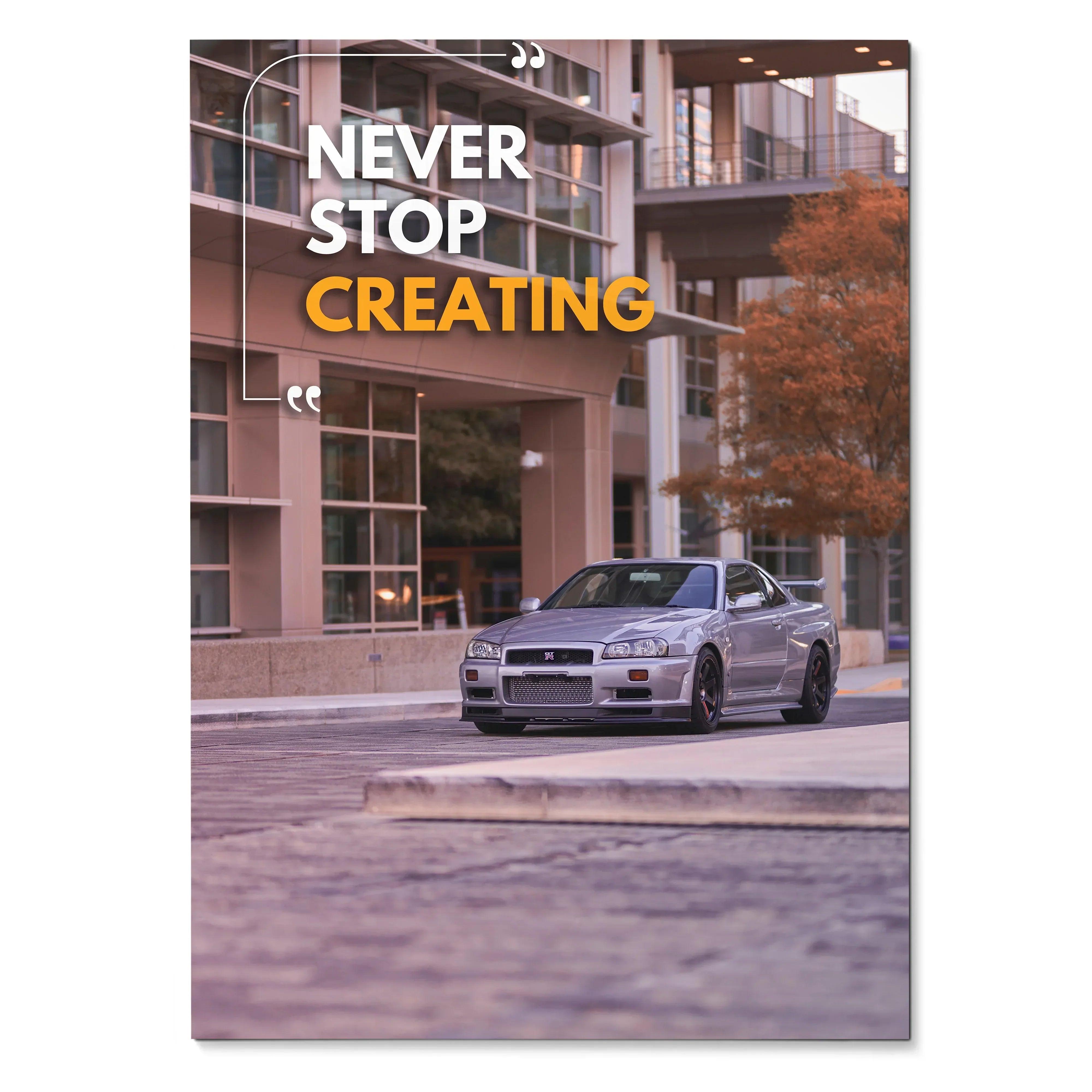 Nissan GT-R R34 Skyline parked urban street with motivational text poster wall art.