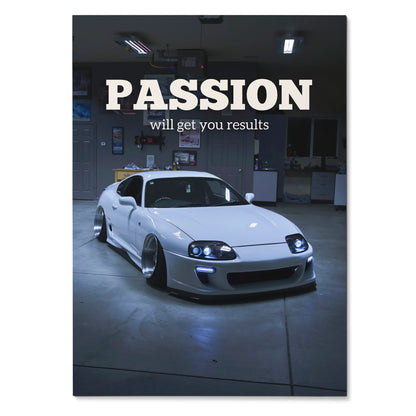 Toyota Supra Mk4 poster with motivational text "Passion will get you results" in a garage setting wall art.