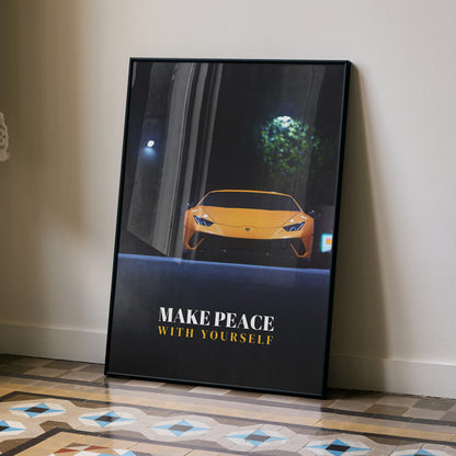 Lamborghini Huracan poster with "Make Peace With Yourself" motivational text wall art in dark tones.