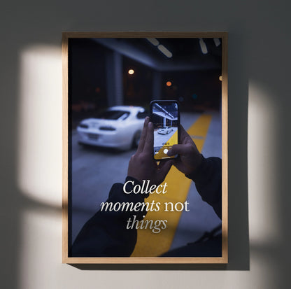 Motivational wall art poster featuring Toyota Supra Mk4 with "Collect moments not things" text.