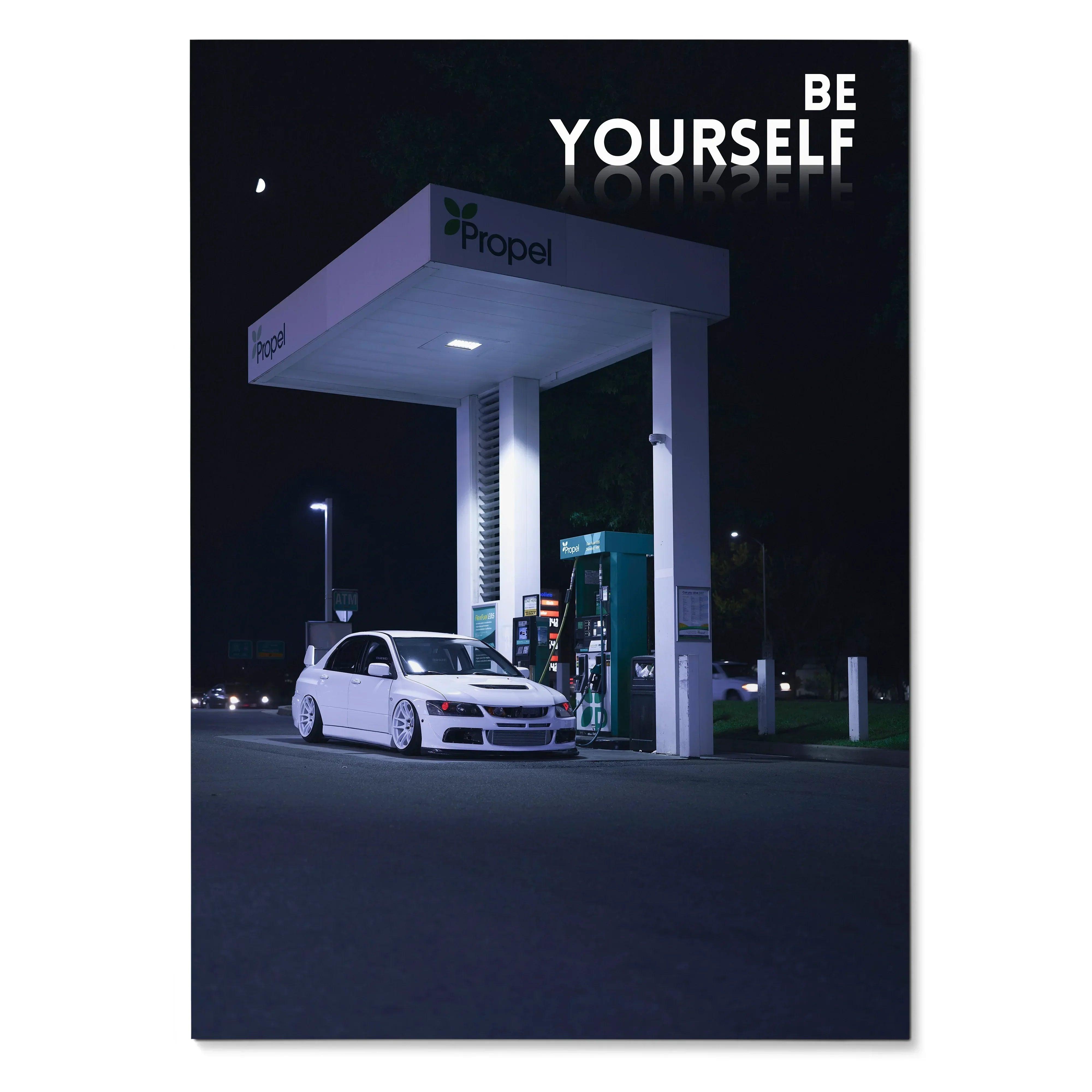 Motivational poster wall art featuring white Mitsubishi Evo 8 at night with "Be Yourself" text in bold white letters.