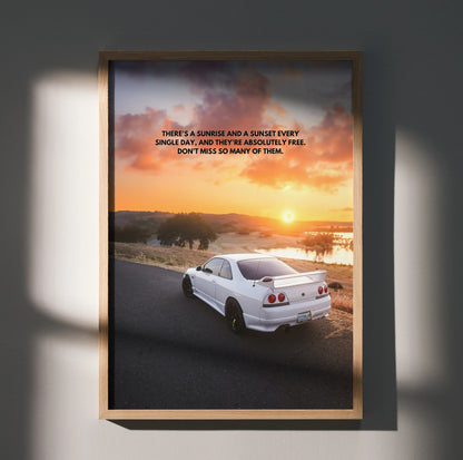 Motivational wall art poster featuring a white Nissan R33 Skyline GTS-T at sunset.