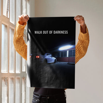 Motivational poster wall art featuring Nissan R33 Skyline GTS-T with text "Walk Out of Darkness".