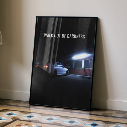 Motivational poster wall art featuring Nissan R33 Skyline GTS-T with "Walk Out of Darkness" text.