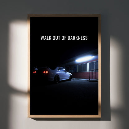 Nissan R33 Skyline GTS-T at night with "Walk Out of Darkness" text poster wall art in black frame.