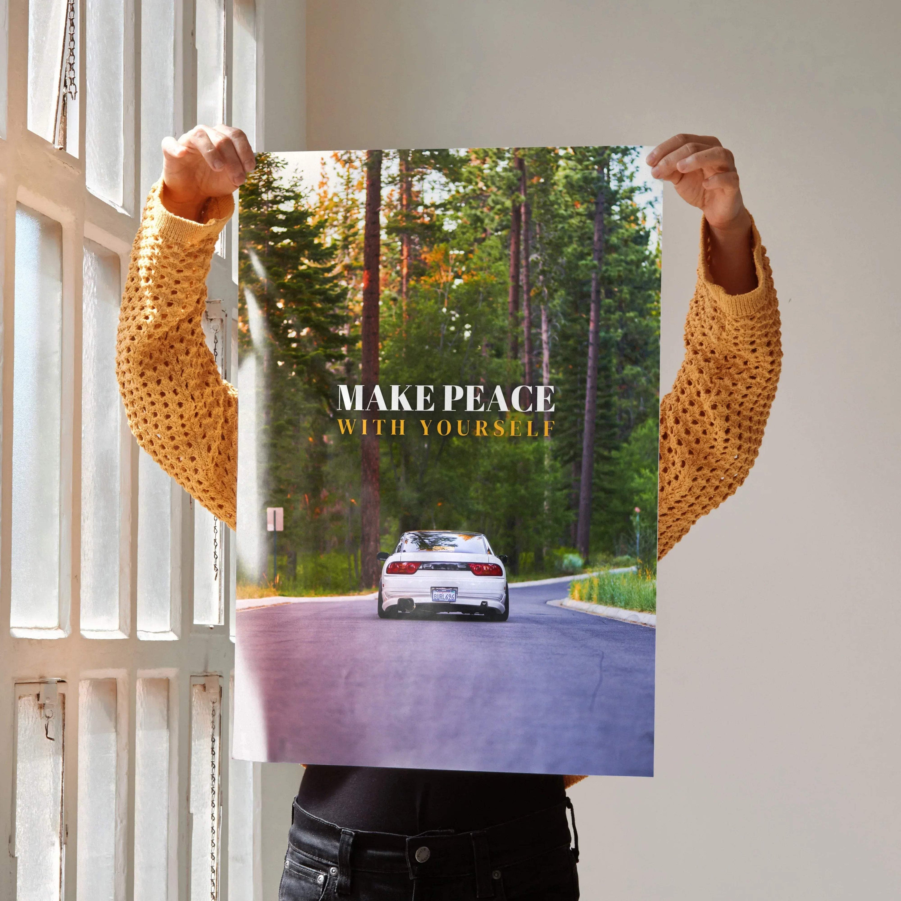 Motivational poster wall art with white Nissan 240sx Type-X driving on forest road and "Make Peace With Yourself" text.