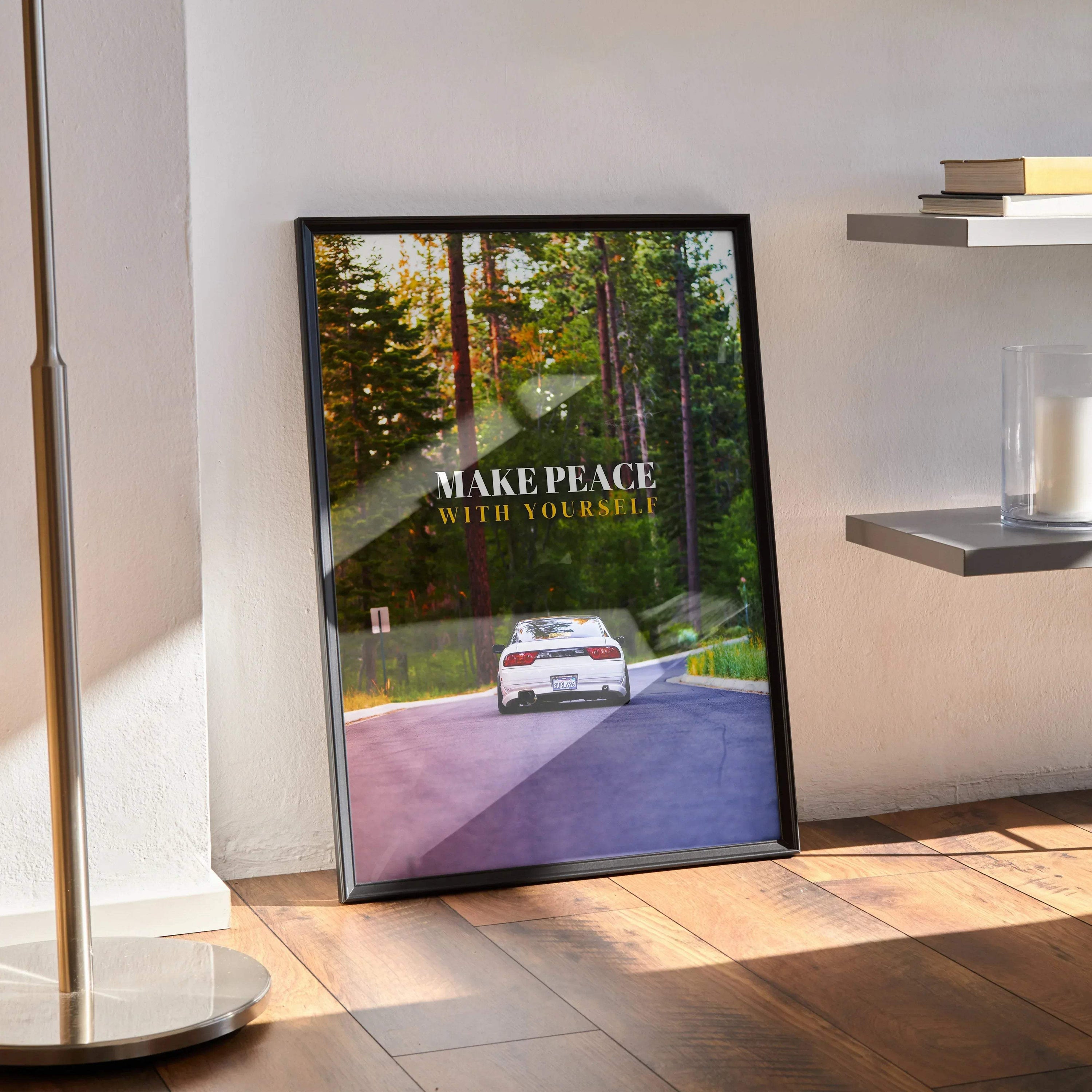 Motivational poster wall art featuring a Nissan 240sx Type-X driving on a forest road with the text "Make Peace With.