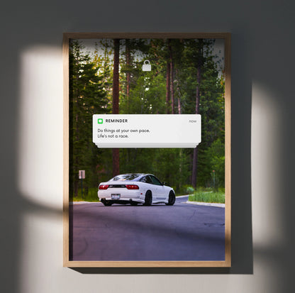 Motivational poster wall art featuring white Nissan 240sx Type-X on forest road with inspiring text reminder.