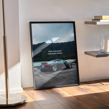 Audi R8 motivational poster with inspiring text in black frame leaning on wall wall art.