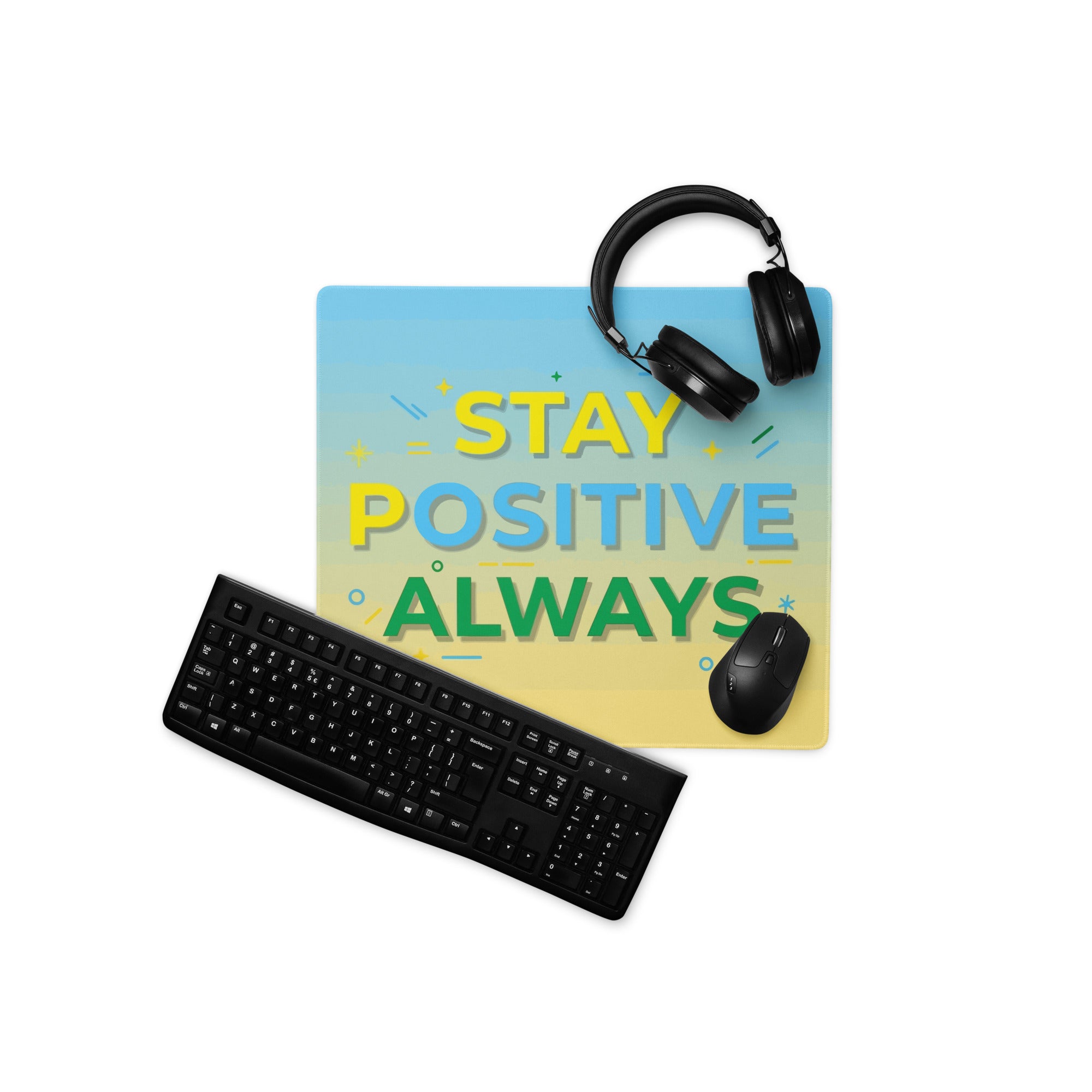 Motivational Mouse Pad Stay Positive Always Blue Yellow Gradient Bold Desk Setup