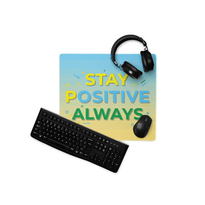 Motivational Mouse Pad Stay Positive Always Blue Yellow Gradient Bold Desk Setup