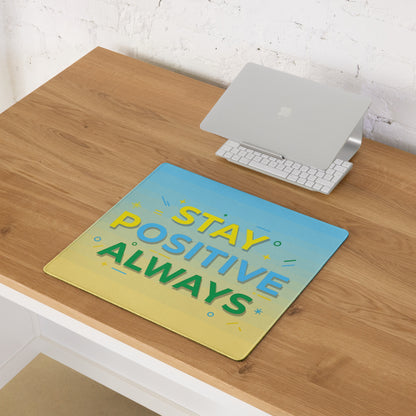 Motivational Mouse Pad Stay Positive Always Blue Yellow Gradient Bold Desk Setup