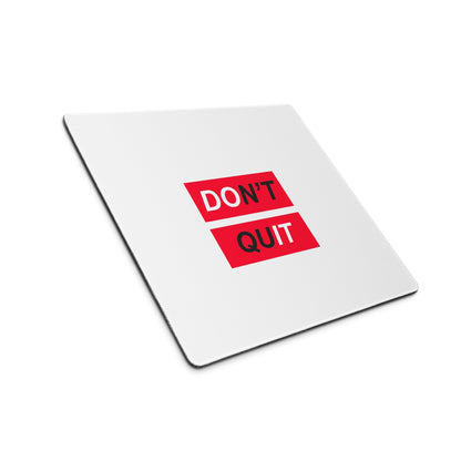 Dont Quit Motivational Mouse Pad White Red Desk Office Minimalist Typography Bold Inspiring Mood For Work