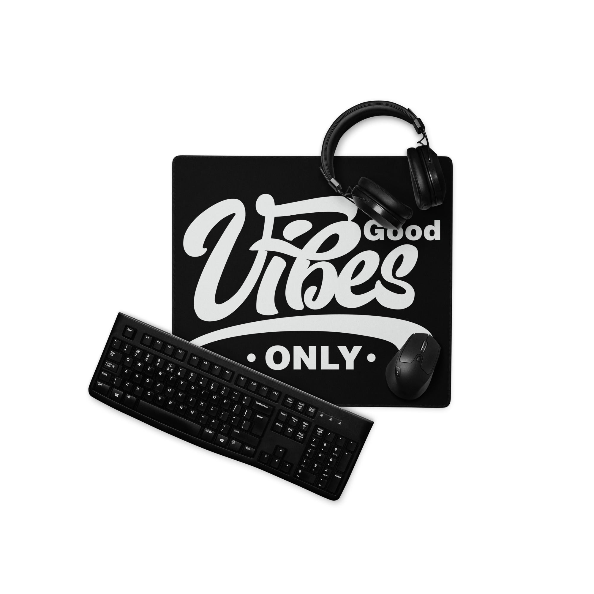 Good Vibes Only Gaming Mouse Pad Black Desk Mat Minimalist Non Slip Edge Stitching Quality Crafted