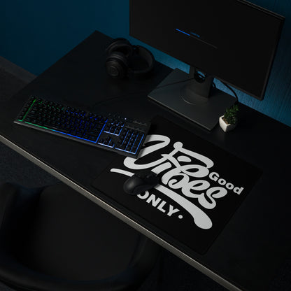 Good Vibes Only Gaming Mouse Pad Black Desk Mat Minimalist Non Slip Edge Stitching Quality Crafted