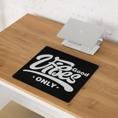 Good Vibes Only Gaming Mouse Pad Black Desk Mat Minimalist Non Slip Edge Stitching Quality Crafted