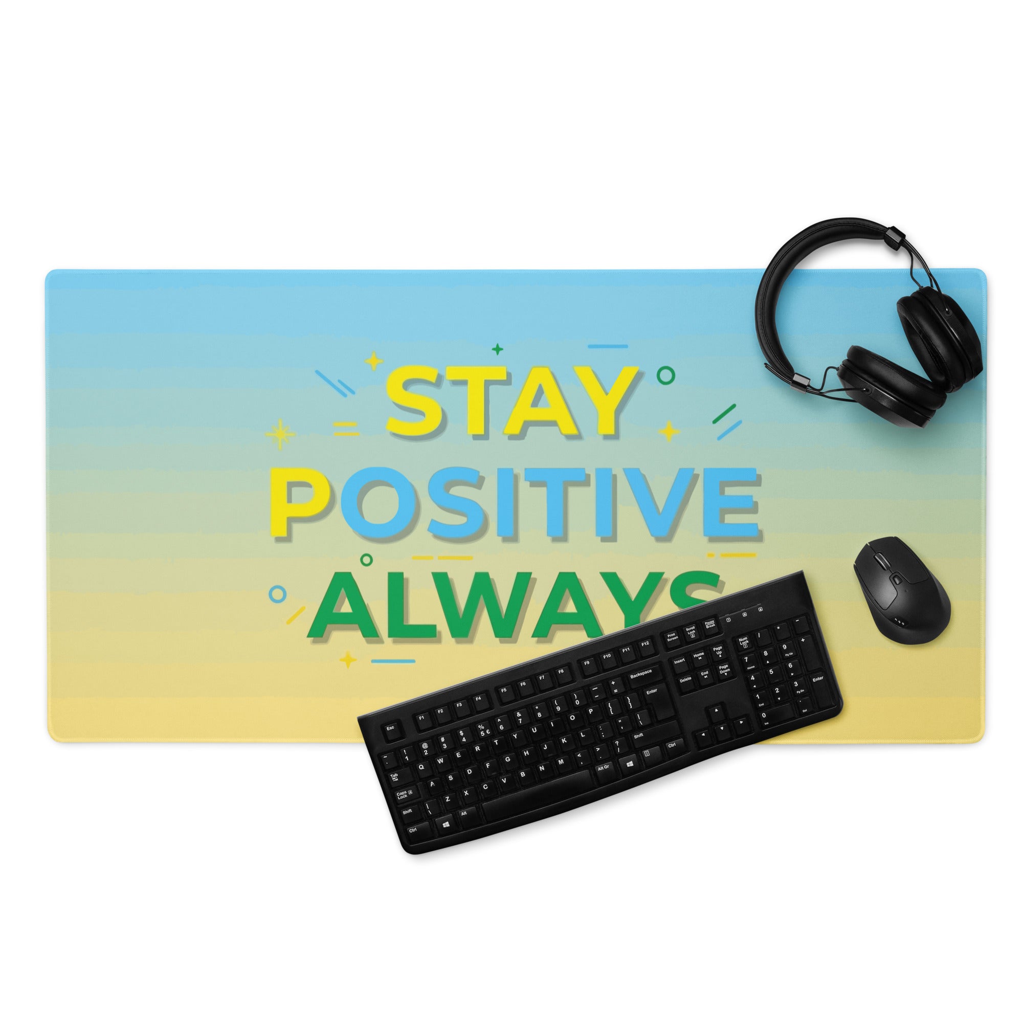 Motivational Mouse Pad Stay Positive Always Blue Yellow Gradient Bold Desk Setup