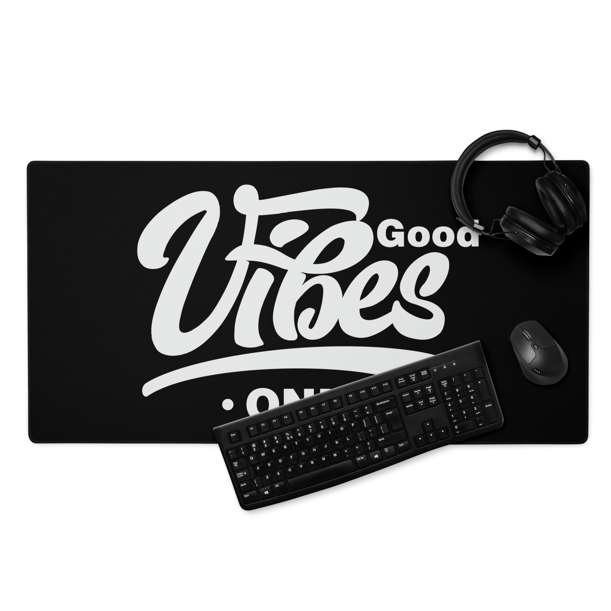 Good Vibes Only Gaming Mouse Pad Black Desk Mat Minimalist Non Slip Edge Stitching Quality Crafted