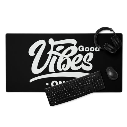 Good Vibes Only Gaming Mouse Pad Black Desk Mat Minimalist Non Slip Edge Stitching Quality Crafted