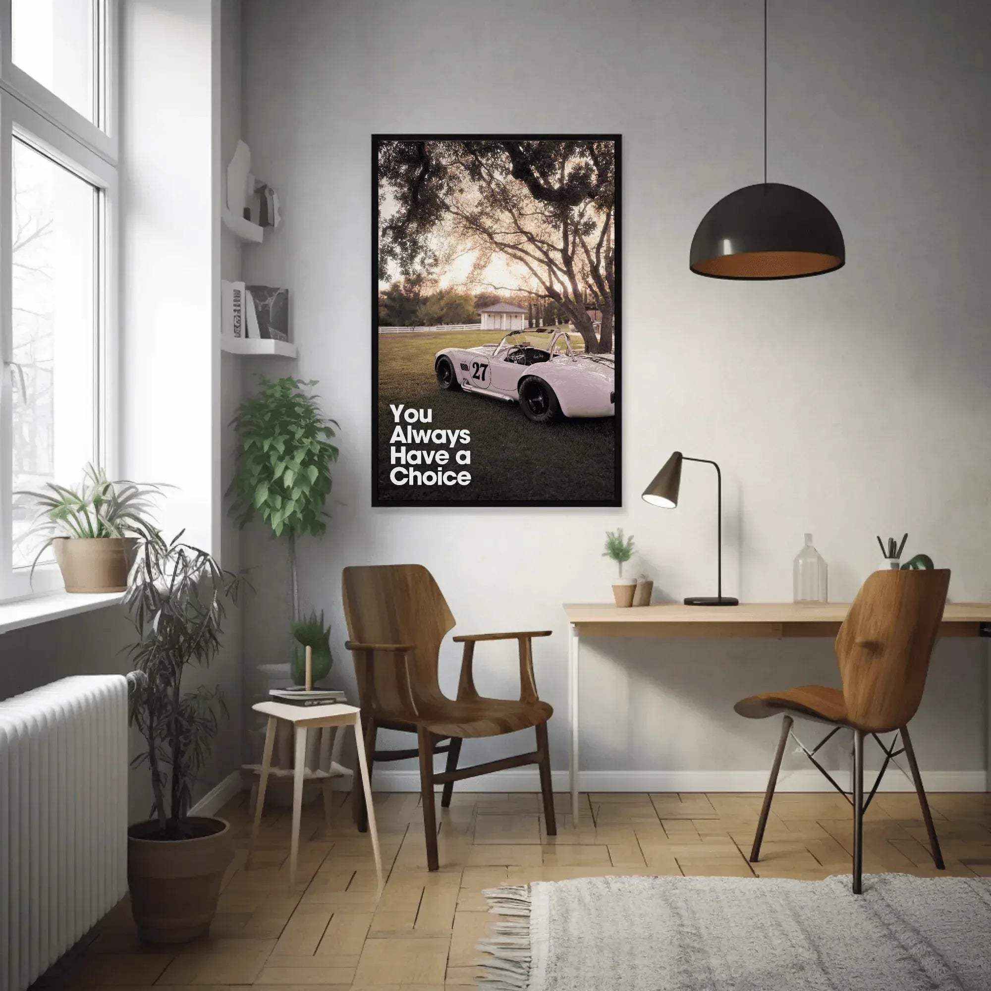 Motivational poster wall art featuring a white Shelby Cobra car with "You Always Have a Choice" text in a modern living room.